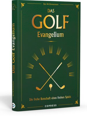 cover image of Das Golf Evangelium. Die frohe Botschaft eines frohen Spiels